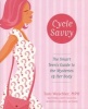 Cycle Savvy - The Smart Teen's Guide to the Mysteries of Her Body (Paperback) - Toni Weschler Photo