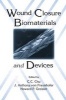 Wound Closure Biomaterials and Devices (Hardcover) - Chih Chang Chu Photo