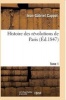 Histoire Des Revolutions de Paris. Tome 1 (French, Paperback) - Cappot J G Photo