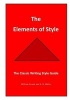 The Elements of Style - The Classic Writing Style Guide (Paperback) - E B White Photo