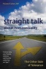 Straight Talk about Homosexuality - The Other Side of Tolerance (Paperback) - Richard Cohen Ma Photo