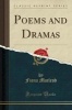 Poems and Dramas (Classic Reprint) (Paperback) - Fiona Macleod Photo