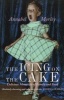 The Icing on the Cake - Delicious Memories of Family and Food (Paperback) - Annabel Morley Photo