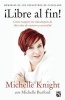 Libre al Fin! - Memorias de los Secuestros de Cleveland (Spanish, Paperback) - Michelle Knight Photo