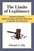 The Limits of Legitimacy - Dissenting Opinions, Media Coverage, and Public Responses to Supreme Court Decisions (Paperback) - Michael A Zilis Photo