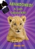 Abandoned! a Lion Called Kiki (Paperback) - Wendy Orr Photo