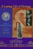 A Lasting Gift of Heritage - A History of the North Carolina Society for the Preservation of Antiquities, 1939-1974 (Hardcover) - David L S Brook Photo