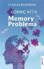 Coping with Memory Problems (Paperback) - Sallie Baxendale Photo