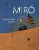 Miro - From Earth to Sky (Hardcover) - Gisela C Fischer Photo