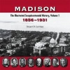 Madison, v. 1: 1856-1931 (Paperback) - Stuart D Levitan Photo