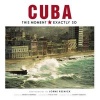 Cuba - This Moment, Exactly So (Hardcover) - Lorne Resnick Photo