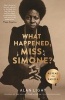 What Happened, Miss Simone? - A Biography (Paperback, Main) - Alan Light Photo