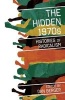 The Hidden 1970s - Histories of Radicalism (Paperback) - Dan Berger Photo