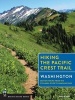 Hiking the Pacific Crest Trail Washington - Section Hiking from the Columbia River to Manning Park (Paperback) - Tami Asars Photo