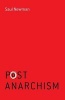 Postanarchism (Paperback) - Saul Newman Photo