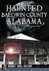 Haunted Baldwin County, Alabama (Paperback) - Harriet Brill Outlaw Photo