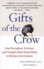 Gifts of the Crow - How Perception, Emotion, and Thought Allow Smart Birds to Behave Like Humans (Paperback) - John Marzluff Photo