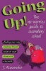 Going Up! - The No-worries Guide to Secondary School (Paperback) - Jenny Alexander Photo