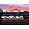 My North East by its Famous Sons and Daughters (Paperback, New edition) -  Photo