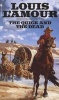 The Quick and the Dead (Paperback, New edition) - Louis LAmour Photo