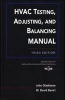 HVAC Testing, Adjusting, and Balancing Manual (Hardcover, 3rd Revised edition) - John Gladstone Photo