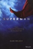 Superman: A Biography - The Unauthorized Biography (Hardcover) - Glen Weldon Photo