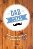 Dad Jokes - Bad Jokes and Puns Inspired by Dads! (Paperback) - Jack Duncan Photo