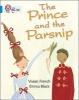 The Prince and the Parsnip - Band 04/Blue (Paperback) - Vivian French Photo