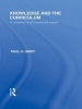 Knowledge and the Curriculum, Volume 12: International Library of the Philosophy of Education (Hardcover) - Paul H Hirst Photo