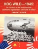 Hog Wild-1945 - The True Story of How the Soviets Stole and Reverse-Engineered the American B-29 Bomber (Paperback) - Dwight R Rider Photo