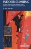 Indoor Climbing - Skills for Climbing Wall Users and Instructors (Paperback) - Pete Hill Photo