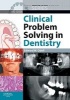 Clinical Problem Solving in Dentistry (Paperback, 3rd Revised edition) - Edward W Odell Photo