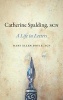 Catherine Spalding, SCN - A Life in Letters (Hardcover, annotated edition) - Mary Ellen Doyle Photo