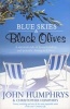 Blue Skies and Black Olives - A Survivor's Tale of Housebuilding and Peacock Chasing in Greece (Paperback) - John Humphrys Photo