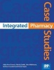 Integrated Pharmacy Case Studies (Paperback) - Sally Anne Francis Photo