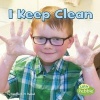 I Keep Clean (Hardcover) - Martha E Rustad Photo