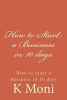 How to Start a Business in 10 Days - How to Start a Business in 10 Days (Paperback) - K Moni Photo