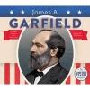 James A. Garfield (Hardcover) - Megan M Gunderson Photo