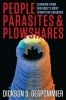 People, Parasites, and Plowshares - Learning from Our Body's Most Terrifying Invaders (Hardcover) - Dickson D Despommier Photo