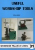 Useful Workshop Tools - Workshop Practice Series 31 (Paperback) - Stan Bray Photo