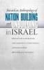 Toward an Anthropology of Nation Building and Unbuilding in Israel (Hardcover) - Fran Markowitz Photo