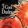 3 Cool Dudes (Paperback) - Gillespie Gregg Susan Photo