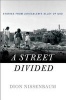 A Street Divided (Hardcover) - Dion Nissenbaum Photo