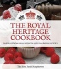 The Royal Heritage Cookbook (Hardcover) - Sarah MacPherson Photo