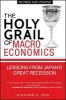 The Holy Grail of Macroeconomics - Lessons from Japan's Great Recession (Paperback, Revised edition) - Richard C Koo Photo