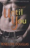 Until You (Paperback) - Penelope Douglas Photo