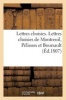 Lettres Choisies. Lettres Choisies de Montreuil, Pelisson Et Boursault (French, Paperback) - Dentu Photo