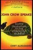 John Crow Speaks - Teachings of the Jamaican Elders (Paperback, New) - Chet Alexander Photo