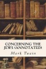 Concerning the Jews (Annotated) (Paperback) - Mark Twain Photo