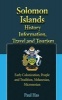 Solomon Islands History Information, Travel and Tourism - Early Colonization, People and Tradition, Melanesian, Micronesian (Paperback) - Paul Has Photo